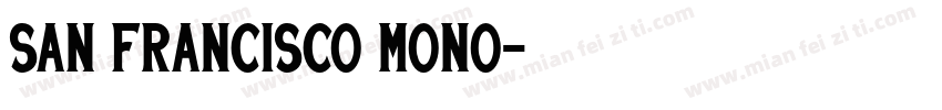 San Francisco mono字体转换